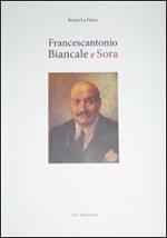 Francescantonio Biancale e Sora