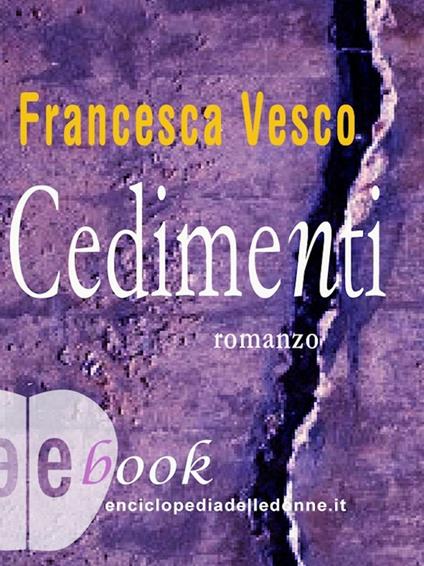 Cedimenti - Francesca Vesco - ebook