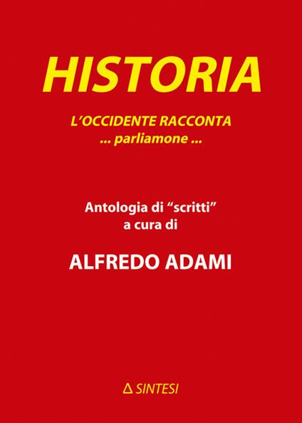 Historia. L'Occidente racconta... Parliamone.... Ediz. per la scuola - copertina