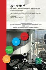 Get better! The pursuit of better health and better healthcare design at lower costs per capita