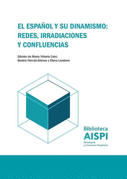 El español y su dinamismo: redes, irradiaciones, confluencias - copertina