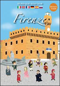 Firenze. Ediz. multilingue. Con adesivi - Andrea Francesco Tessarolo - copertina