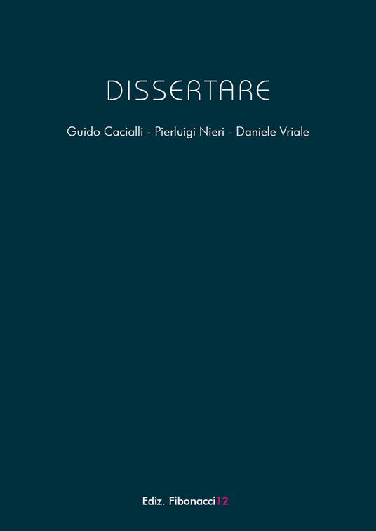 Dissertare. Blog dal 2021 al 2022 - Guido Cacialli,Pierluigi Nieri,Daniele Vriale - copertina