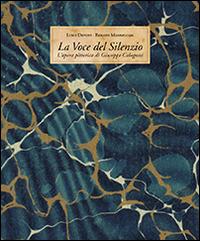 La voce del silenzio. L'opera pittorica di Giuseppe Colognesi - Luigi Devoti,Renato Mammucari - copertina