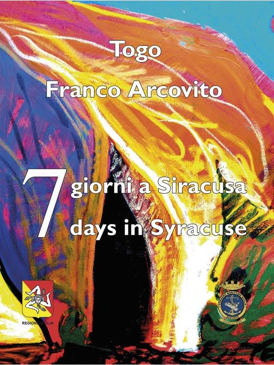7 giorni a Siracusa-7 days in Syracuse - Franco Arcovito - copertina