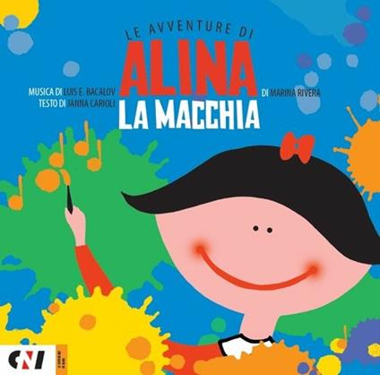 La macchia. Le avventure di Alina. Ediz. illustrata. Con CD-Audio - Marina Rivera - copertina