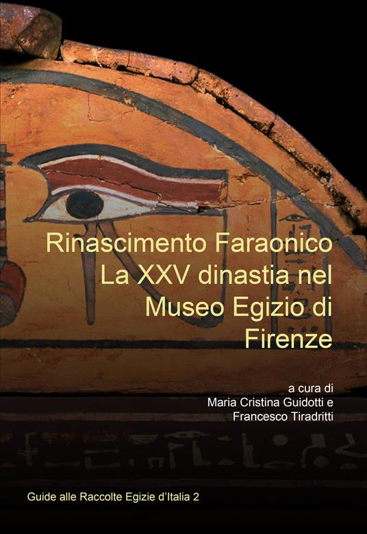 Rinascimento faraonico. La XXV dinastia nel Museo Egizio di Firenze - copertina
