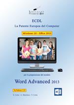 Word Advanced 2013. La patente europea del computer ECDL. Con CD-ROM