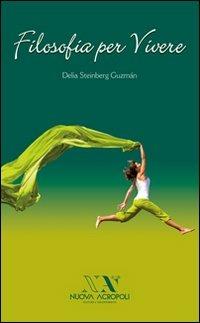 Filosofia per vivere - Delia Steinberg Guzmán - copertina