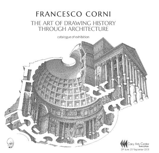 The art of drawing history through architecture - Francesco Corni - copertina