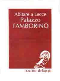 Abitare a Lecce. Palazzo Tamborino Cezzi. Nuova ediz. - copertina
