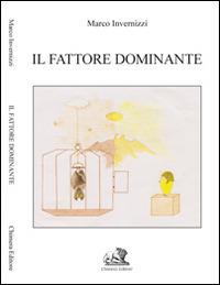 Il fattore dominante - Marco Invernizzi - copertina