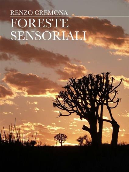 Foreste sensoriali - Renzo Cremona - ebook