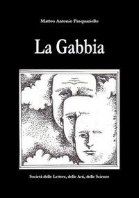 La gabbia - Matteo A. Pasquariello - copertina