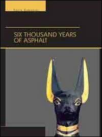 Six thousand years of asphalt - Carlo Giavarini - copertina