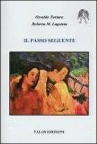 Il passo seguente - Osvaldo Tartaro,Roberta M. Lagoteta - copertina