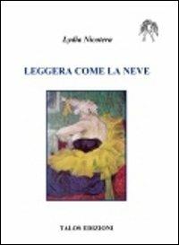 Leggera come la neve - Lydia Nicotera - copertina