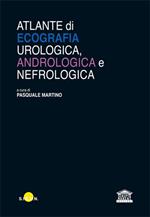 Atlante di ecografia urologica, andrologica e nefrologica. Con chiave USB