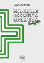 Manuale di pratica galenica avanzata