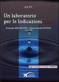 Un laboratorio per le indicazioni 2012 - copertina