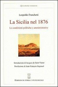 La Sicilia nel 1876. Le condizioni politiche e amministrative - Leopoldo Franchetti - copertina