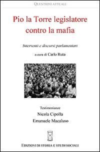 Pio La Torre legislatore contro la mafia - copertina