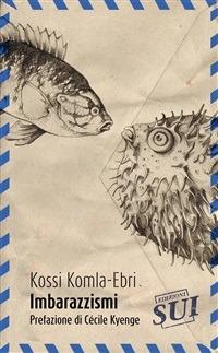 Imbarazzismi - Kossi Komla-Ebri - ebook