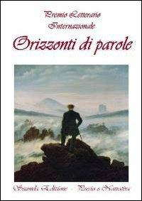 Orizzonte di parole. Antologia poesia e narrativa - copertina