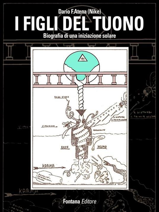 I figli del tuono. Biografia di un'iniziazione solare - Dario Atena - ebook