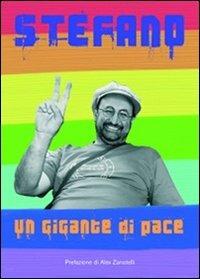 Stefano. Un gigante di pace - Stefano Ferrario - copertina
