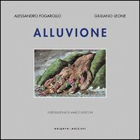 Alluvione - Alessandro Fogarollo,Giuliano Leone - copertina