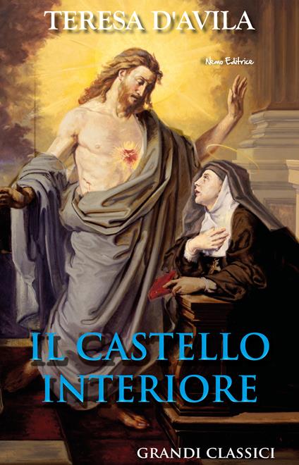 Il castello interiore - Teresa d'Avila (santa) - ebook