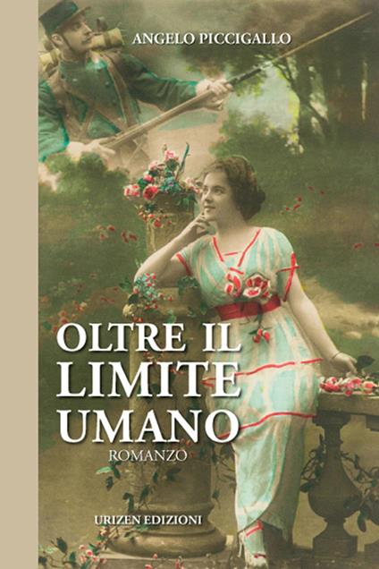 Oltre il limite umano - Angelo Piccigallo - copertina