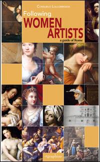 Women artist. A guide of Rome - Consuelo Lollobrigida - copertina