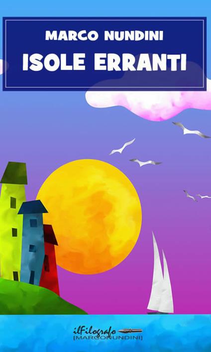 Isole erranti - Marco Nundini - ebook