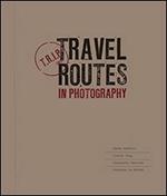Trip. Travel routes in photography