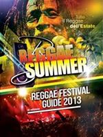 Reggae summer. Reggae festival guide 2013