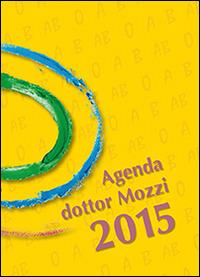 Agenda dottor Mozzi 2015 - Pietro Mozzi - copertina
