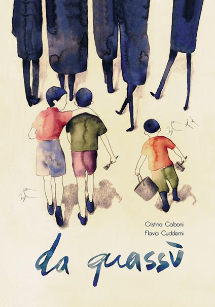 Da quassù. Ediz. italiana, inglese e sardo - Cristina Caboni - copertina