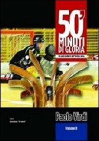 50' minuti di gloria. Gli anni moderni dell'hockey pista. Vol. 2 - Paolo Virdi - copertina