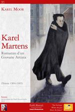 Karel Martens. Romanzo d'un giovane artista. Con CD-Audio