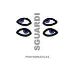 Sguardi. Performances. Catalogo della mostra (Palermo, 5 maggio 2016)