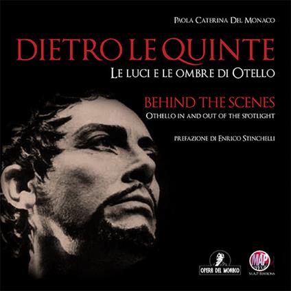 Dietro le quinte. Le luci e le ombre di Otello - Paola Caterina Del Monaco - copertina