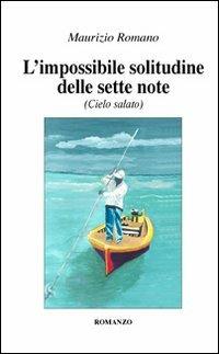 L' impossibile solitudine delle sette note. Cielo salato - Maurizio Romano - copertina