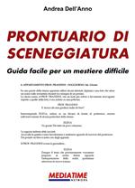 Prontuario di sceneggiatura. Guida facile per un mestiere difficile