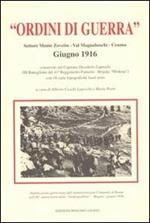 Ordini di guerra. Settore monte Zovetto, Val Magnaboschi, Cesuno. Giugno 1916