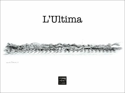 L'Ultima. Ediz. illustrata - copertina