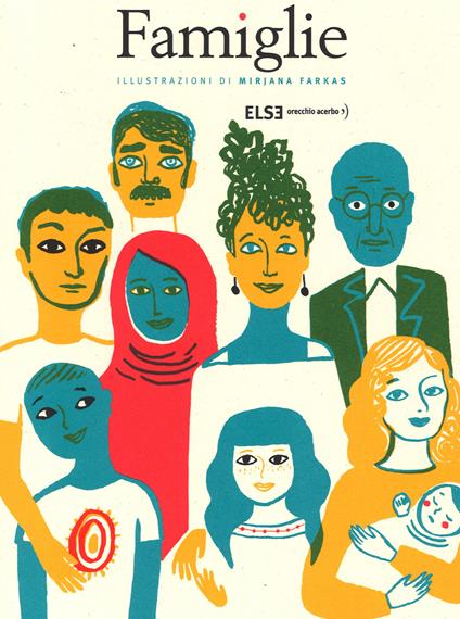 Famiglie. Ediz. illustrata - Mirjana Farkas - copertina
