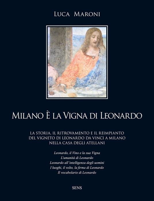 Milano è la vigna di Leonardo - Luca Maroni - copertina