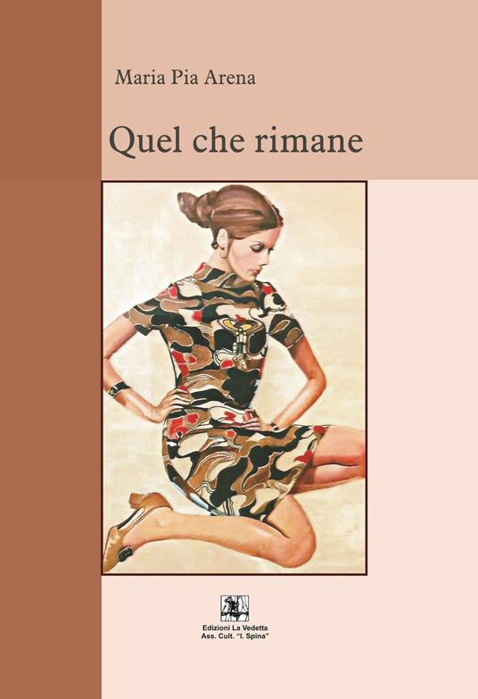 Quel che rimane - Maria Pia Arena - copertina